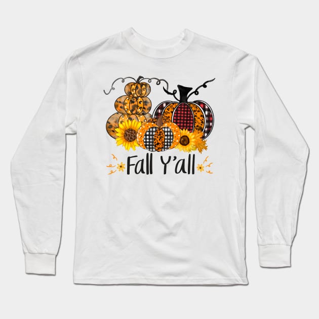Fall You All Long Sleeve T-Shirt by Rise And Design